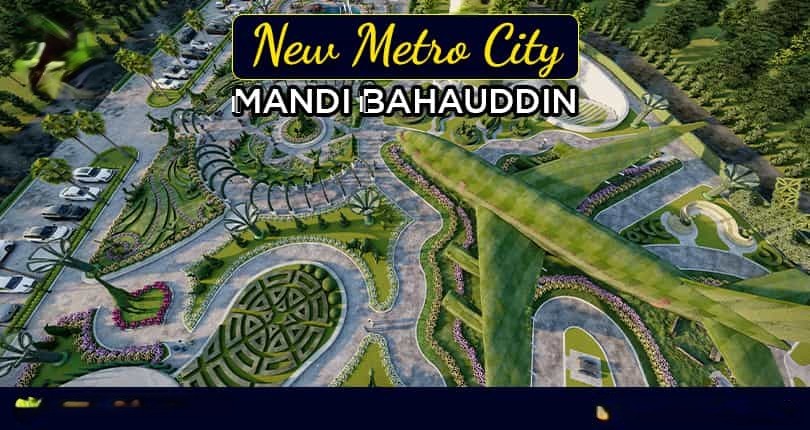 An Overview of New MetroCity Mandi Bahauddin: What You Need to know